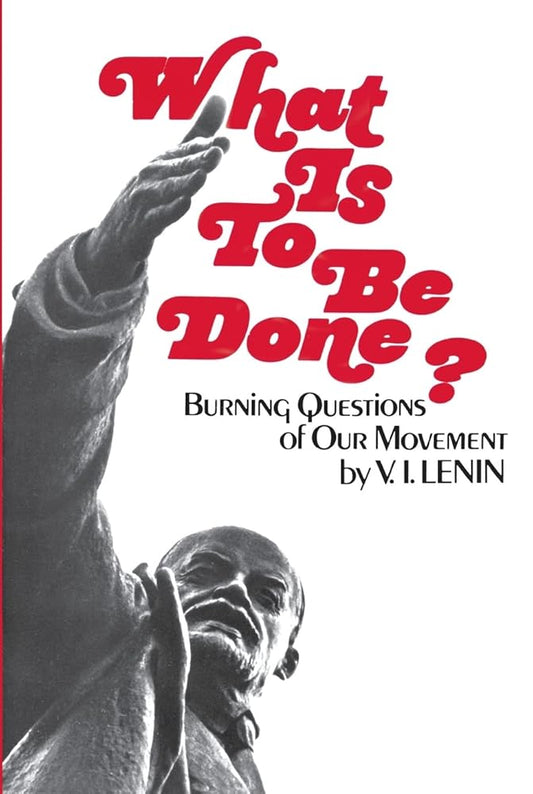 What Is to Be Done?: Burning Questions of Our Movement cover image