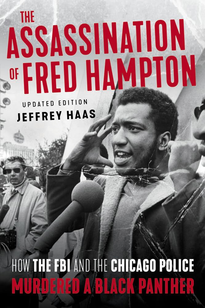 The Assassination of Fred Hampton: How the FBI and the Chicago Police Murdered a Black Panther cover image