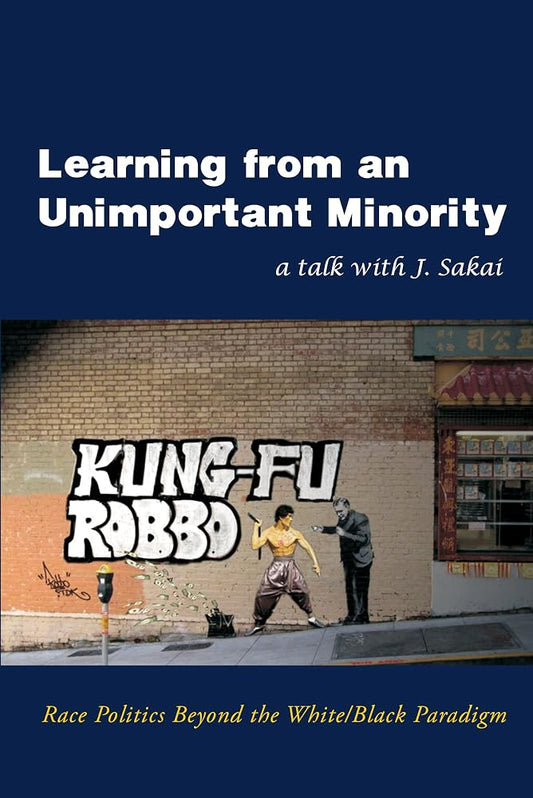 Learning from an Unimportant Minority: Race Politics Beyond the White/Black Paradigm cover image