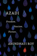 Azadi: Freedom. Fascism. Fiction.