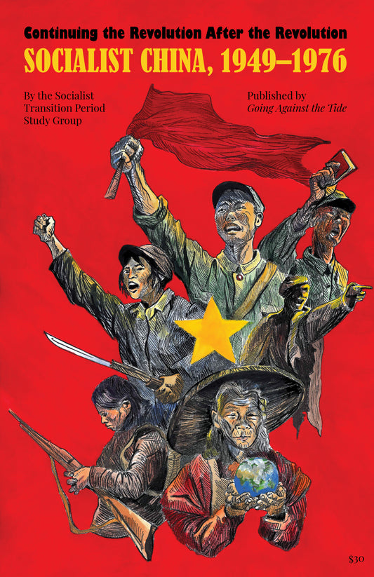 Continuing the Revolution After the Revolution: Socialist China, 1949–1976