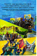 The CP, the Sixties, the RCP, and the crying need for a communist vanguard party today: A summation, by the Organization of Communist Revolutionaries, of the communist movement in the United States